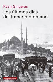 Les derniers jours de lEmpire ottoman