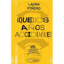 Livre du jour Laura Pinero Ces annees aleatoires