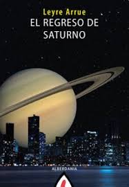 Livre du jour Leyre Arrue Saturne revient