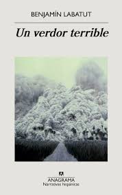 Livre du jour Benjamin Labatut Terrible verdure